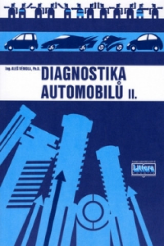Könyv Diagnostika automobilů II. Aleš Vémola