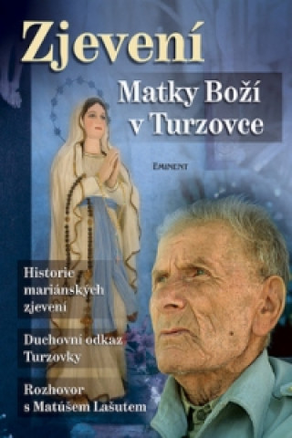 Könyv Zjevení Matky Boží v Turzovce Jiří Kuchař