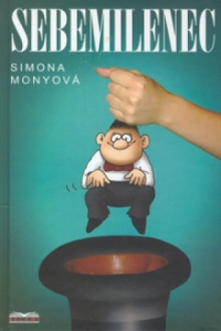 Könyv Sebemilenec Simona Monyová