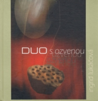 Book Duo s ozvenou Ingrid Lukáčová