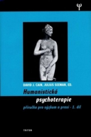 Book Humanistická psychoterapie 1.díl Julius Seeman