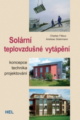 Книга Solární teplovzdušné vytápění Charles Filleux