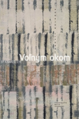 Buch Voľným okom Ľudovít Hološka