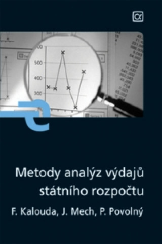 Carte Metody analýz výdajů státního rozpočtu František Kalouda