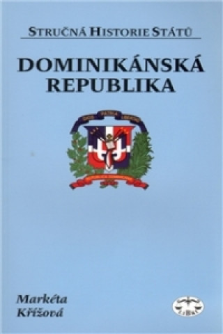 Kniha Dominikánská republika Markéta Křížová