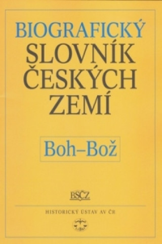Carte Biografický slovník českých zemí, Boh-Bož Pavla Vošahlíková