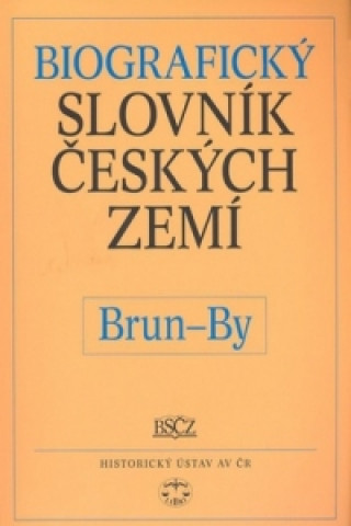 Книга Biografický slovník českých zemí, Brun-By Pavla Vošahlíková