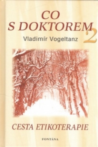 Kniha Co s doktorem 2 Vladimír Vogeltanz