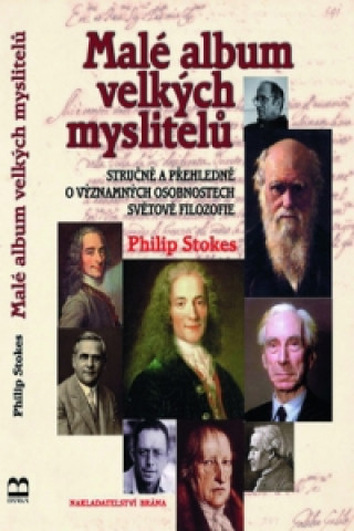 Könyv Malé album velkých myslitelů Philip Stokes
