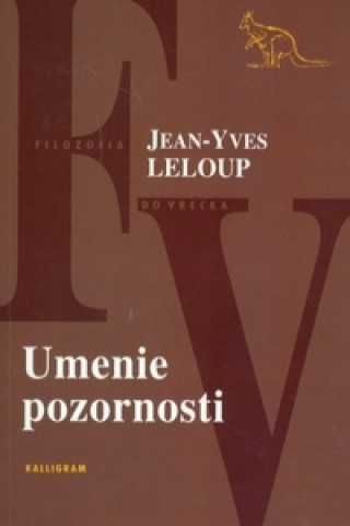 Книга Umenie pozornosti Jean-Yves Leloup