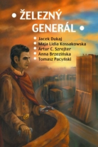 Kniha Železný generál collegium