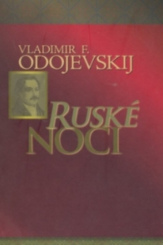 Knjiga Ruské noci Vladimir F. Odojevskij