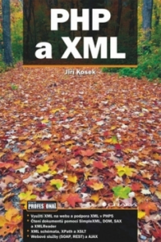 Könyv PHP a XML Jiří Kosek