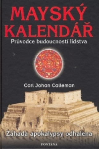 Kniha Mayský kalendář Carl Johan Calleman