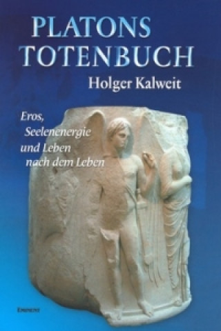Kniha Platons Totenbuch Holger Kalweit