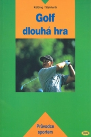 Kniha Golf dlouhá hra Kölbing