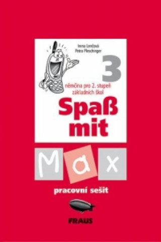 Book Spaß mit Max 3 Pracovní sešit Irena Lenčová