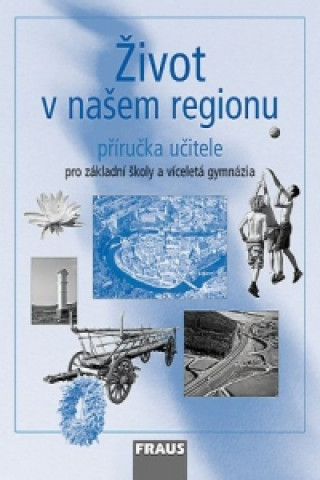 Libro Život v našem regionu Hana Kühnlová