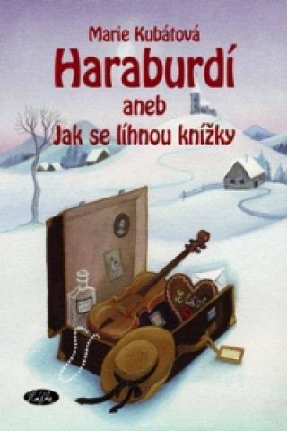 Kniha Haraburdí Marie Kubátová