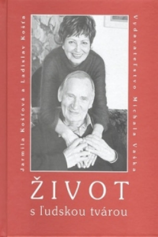 Kniha Život s ľudskou tvárou Jarmila Košťová