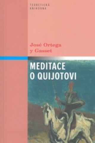Kniha Meditace o Quijotovi José Ortega y Gasset