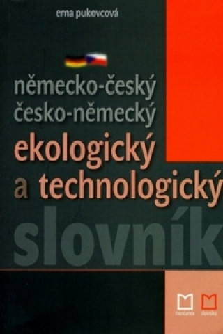 Kniha Německo-český česko-německý ekologický a technologický slovník Erna Pukovcová