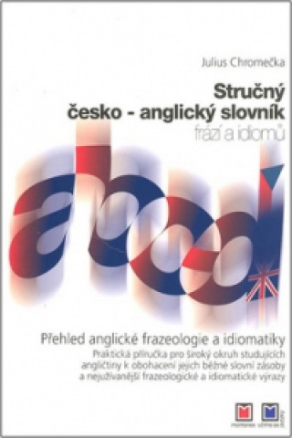 Βιβλίο Stručný česko-anglický slovník frází a idiomů Julius Chromečka