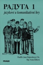 Könyv Raduga jazykové a komunikativní hry 1 Jana Folprechtová