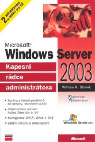 Carte Microsoft Windows Server 2003 William R. Stanek