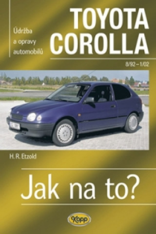 Kniha Toyota Corolla od 8/92 - 1/02 Hans-Rüdiger Etzold