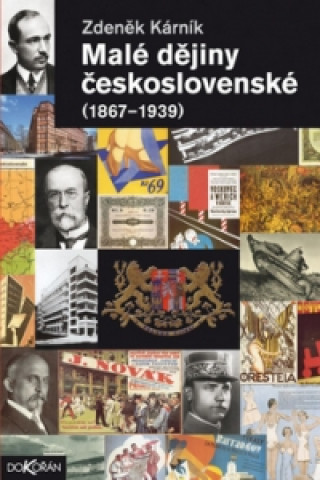 Kniha Malé dějiny Československé 1867-1939 Zdeněk Kárník