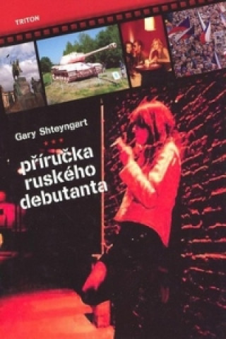 Kniha Příručka ruského debutanta Gary Shteyngart