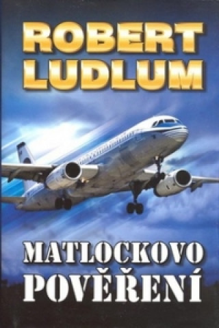 Könyv Matlockovo pověření Robert Ludlum