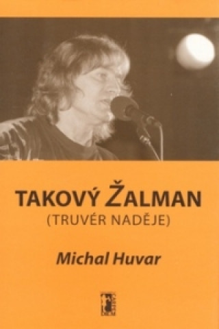 Книга Takový Žalman Michal Huvar