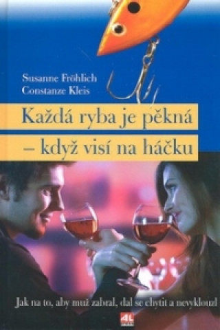 Książka Každá ryba je pěkná-když je na háčku Susanne Fröhlich