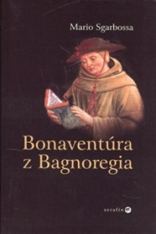Książka Bonaventúra z Bagnoregia Mario Sgarbossa