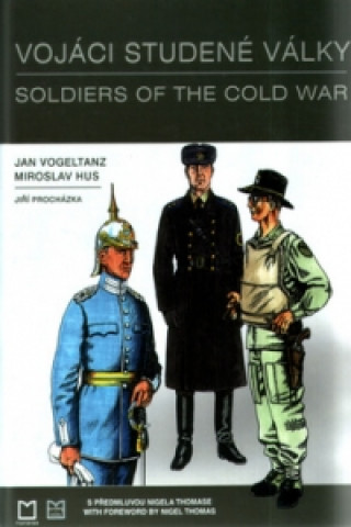 Book Vojáci studené války Jan Vogeltanz