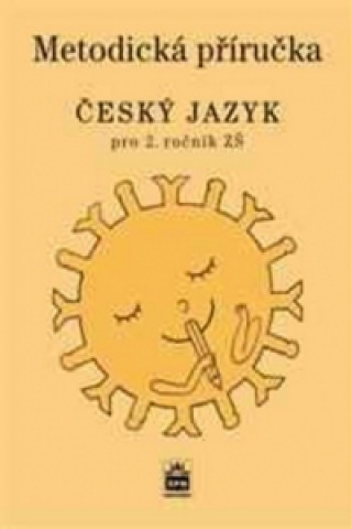 Kniha Český jazyk pro 2. ročník ZŠ Eva Hošnová