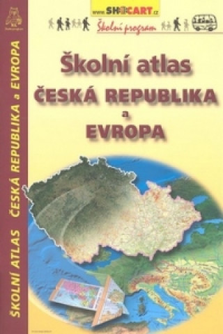 Kniha Školní atlas Česká republika a Evropa 