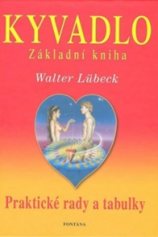 Książka Kyvadlo Základní kniha Walter Lübeck