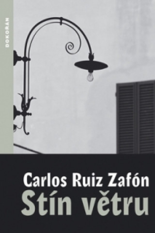 Könyv Stín větru Carlos Ruiz Zafon
