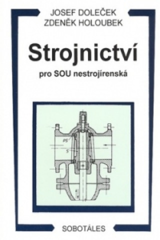 Book Strojnictví pro SOU nestrojírenská Zdeněk Holoubek