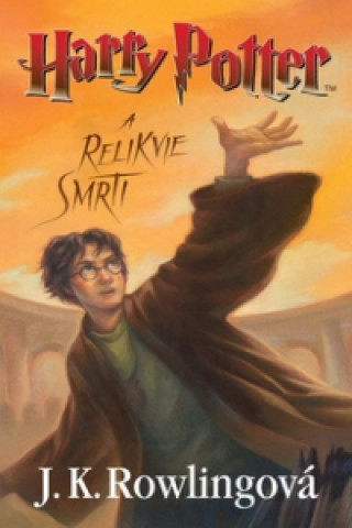 Könyv Harry Potter a relikvie smrti Joanne Kathleen Rowling