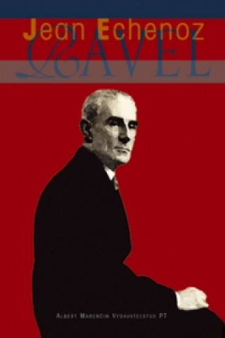 Knjiga Ravel Jean Echenoz