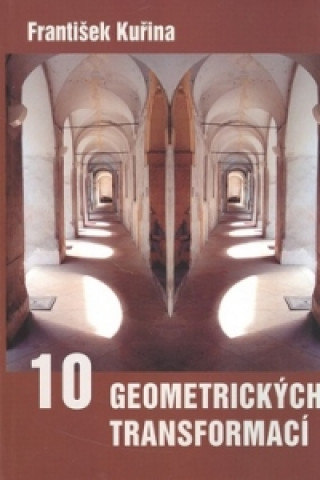 Kniha 10 geometrických transformací František Kuřina