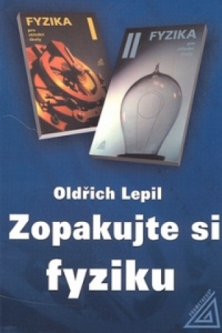 Book Zopakujte si fyziku Oldřich Lepil