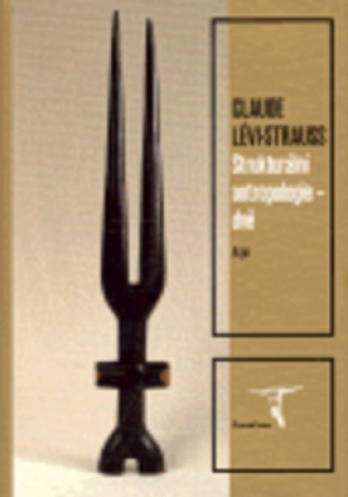 Book Strukturální antropologie II Claude Lévi-Strauss