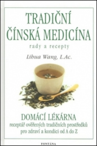 Book Tradiční čínská medicína Lihua Wang