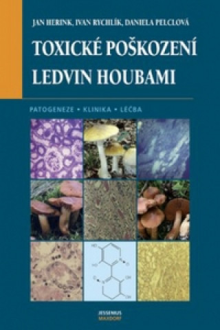 Kniha Toxické poškození ledvin houbami Jan Herink