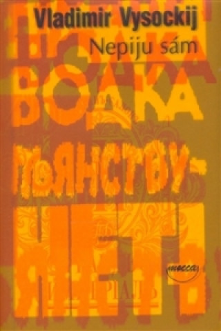 Könyv Nepiju sám Vladimir Vysockij